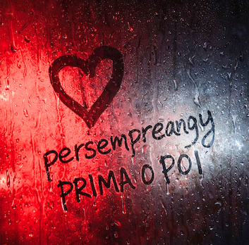 NUOVO SINGOLO PER  PERSEMPREANGY : P R I M A   O   P O I 